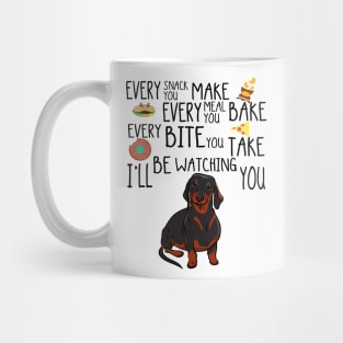 I'll Be Watching You Dachshund Mug